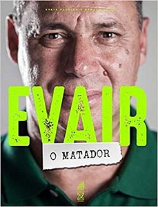Livro Evair O Matador