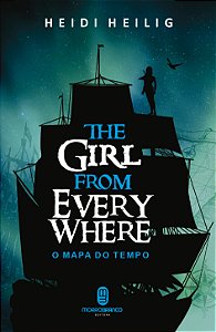 Livro The Girl From Everywhere: O mapa do tempo (Volume 1...