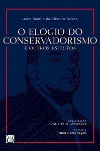 Livro O Elogio Do Conservadorismo E Outros Escritos