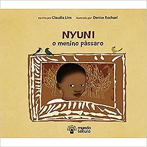 Livro Nyuni O Menino Passaro