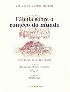 Livro Fábula sobre o começo do mundo: histórias da mata v...