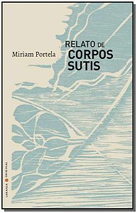 Livro Relato de corpos sutis (Volume 1)