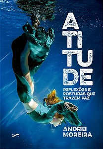 Livro Atitude - Reflexões E Posturas Que Trazem Paz