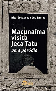 Livro Macunaíma visita Jeca Tatu