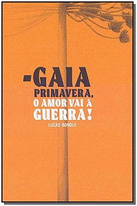 Livro Gaia primavera, o amor vai à guerra!