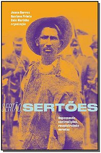 Livro Sertão, sertões: repensando contradições, reconstru...