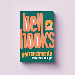 Livro Pertencimento: Uma Cultura Do Lugar