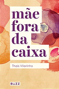 Livro Mãe fora da caixa