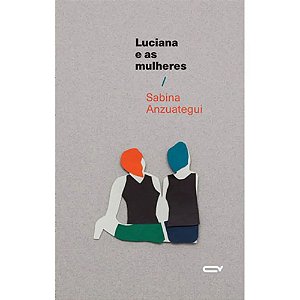 Livro Luciana E As Mulheres