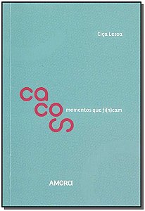 Livro Cacos: momentos que fi(n)cam
