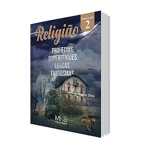Livro Fascículo Religião 02: Profecias, Superstições, Len...