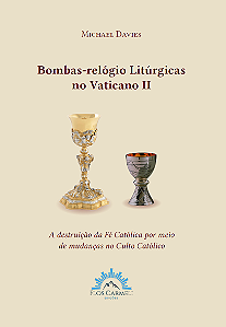 Livro Bombas-relógio litúrgicas no vatiano ii: a destruiç...