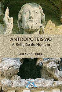 Livro Antropoteísmo - a religião do homem