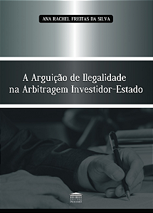 Livro A arguição de ilegalidade na arbitragem investidor-...