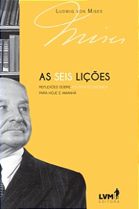 Livro As seis lições: Reflexões sobre política econômica ...