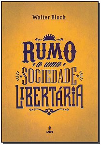 Livro Rumo a uma sociedade libertária