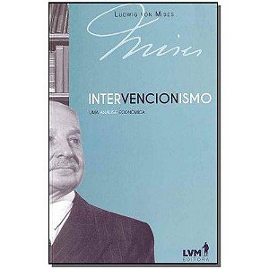 Livro Intervencionismo: Uma análise economica