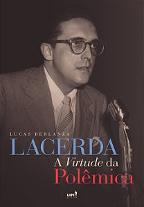 Livro Lacerda: A virtude da polêmica
