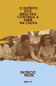 Livro O espírito dos meus pais continua a subir na chuva