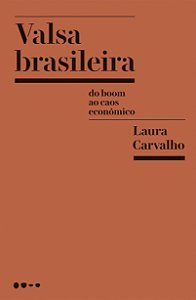 Livro Valsa brasileira: Do boom ao caos econômico