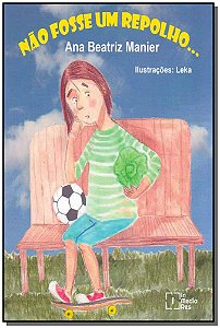 Livro Não Fosse Um Repolho...