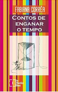 Livro Contos De Enganar O Tempo