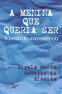Livro Menina Que Queria Ser