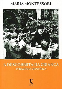 Livro A Descoberta Da Criança - Pedagogia Científica