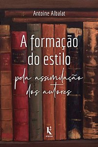 Livro A Formação Do Estilo Pela Assimilação Dos Autores