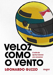 Livro Veloz Como O Vento - A Vida De Ayrton Senna Em Roma...