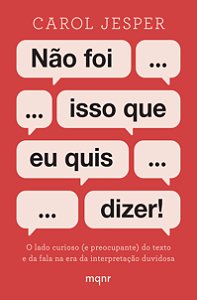 Livro Não Foi Isso Que Eu Quis Dizer!