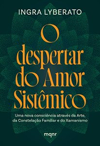 Livro O Despertar Do Amor Sistêmico
