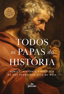 Livro Todos Os Papas Da História: Igreja, História E Política D...