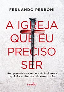 Livro A igreja que eu preciso ser