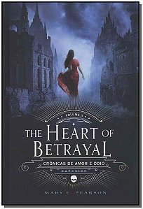 Livro The Heart of Betrayal - Crônicas de Amor e Ódio - V...