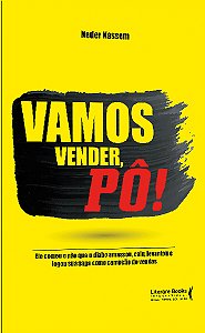 Livro Vamos vender, pô!: ele comeu o pão que o diabo amas...