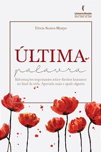 Livro Última palavra: informações importantes sobre direi...