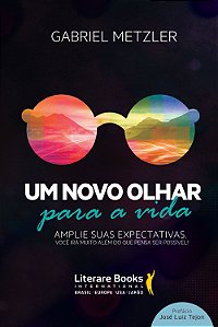 Livro Um novo olhar para a vida: amplie suas expectativas...
