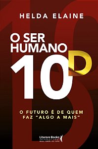 Livro O ser humano 10D: o futuro é de quem faz "algo a ma...