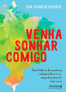 Livro Venha sonhar comigo: 365 dias de aventuras, indepen...