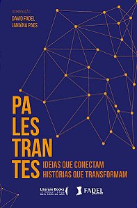 Livro Palestrantes: ideias que conectam, histórias que tr...
