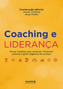Livro Coaching e liderança: novas maneiras para conduzir,...