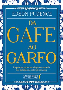 Livro Da gafe ao garfo: prepare-se para uma viagem ao mun...