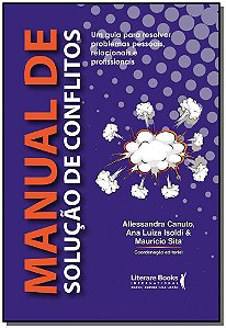 Livro Manual de solução de conflitos: um guia para resolv...