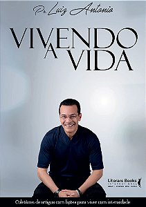 Livro Vivendo a vida: coletânea de artigos com lições par...