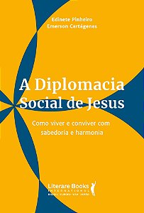 Livro A diplomacia social de Jesus: como viver e conviver...