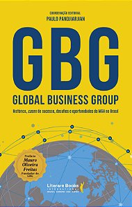 Livro GBG: Global Business Group: histórico, cases de suc...
