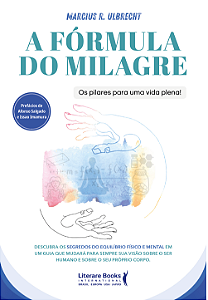 Livro A Fórmula do Milagre: Os pilares para uma vida plen...