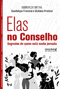 Livro Elas no conselho: Segredos de quem está nesta jorna...