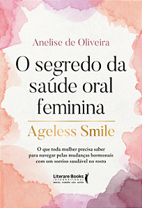 Livro O segredo da saúde oral feminina